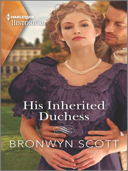 Title details for His Inherited Duchess by Bronwyn Scott - Available